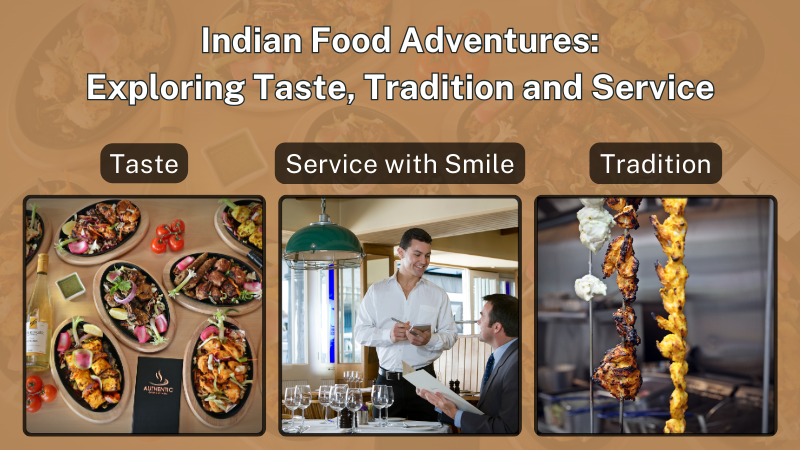 Explore Authentic Cuisine Taste, Tradition and Service